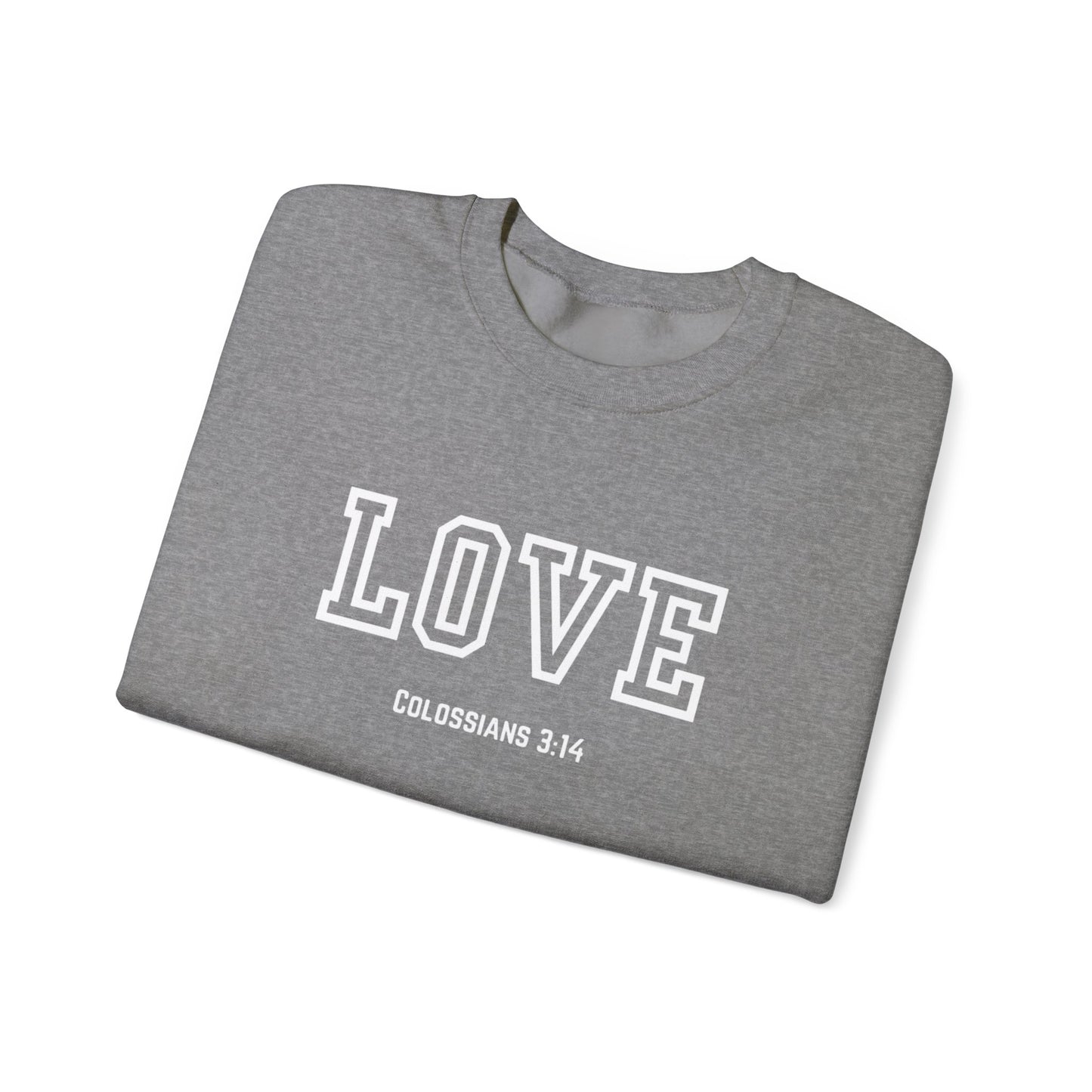 Love Crewneck Sweatshirt, Unisex Fashion, Comfortable Gift, Colossians 3:14 Design, Cozy Casual Wear, Perfect for Any Occasion