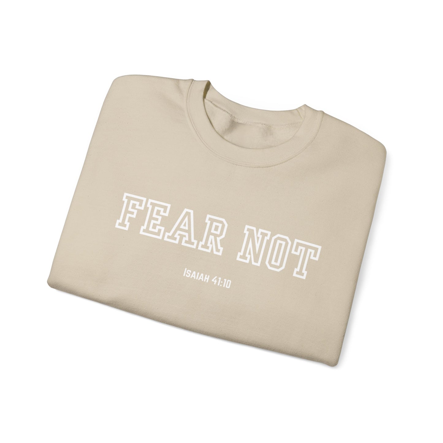Fear Not Crewneck Sweatshirt - Cozy Inspirational Sweatshirt, Unisex Christian Apparel, Biblical Verse Sweatshirt, Faith-Based Gift,