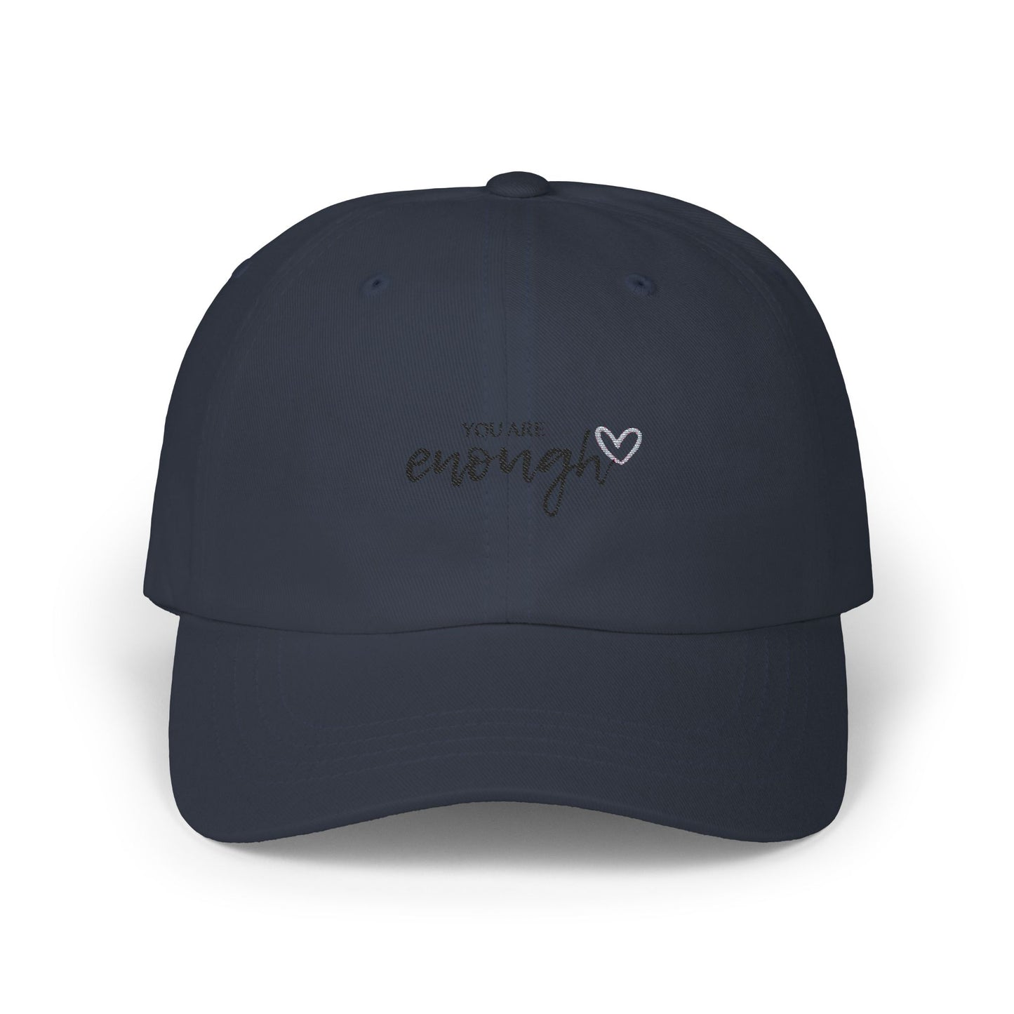 Motivational Classic Dad Cap - "You Are Enough", Gift for Dad, Affirmation Hat, Casual Style, Unisex Cap, Everyday Wear