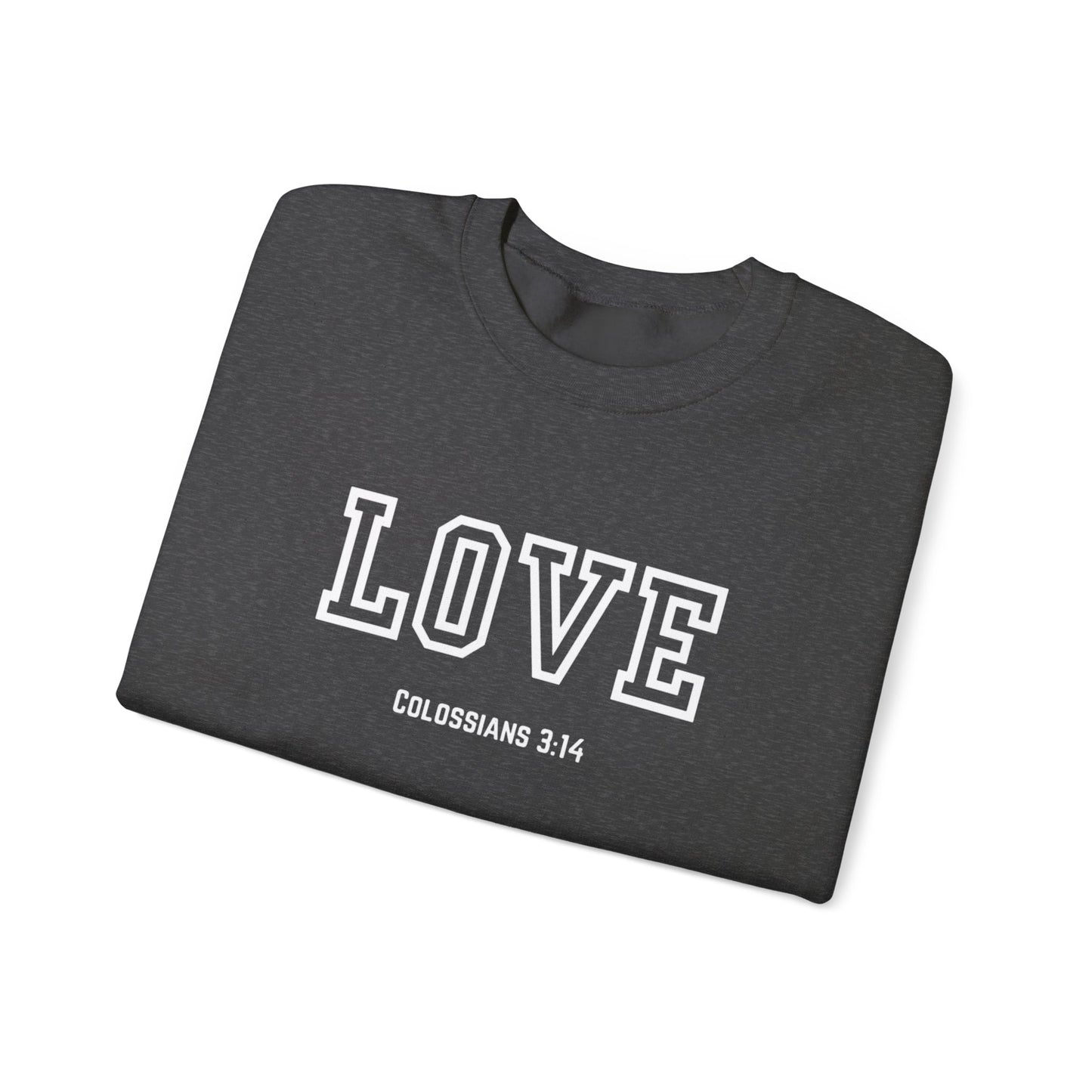 Love Crewneck Sweatshirt, Unisex Fashion, Comfortable Gift, Colossians 3:14 Design, Cozy Casual Wear, Perfect for Any Occasion