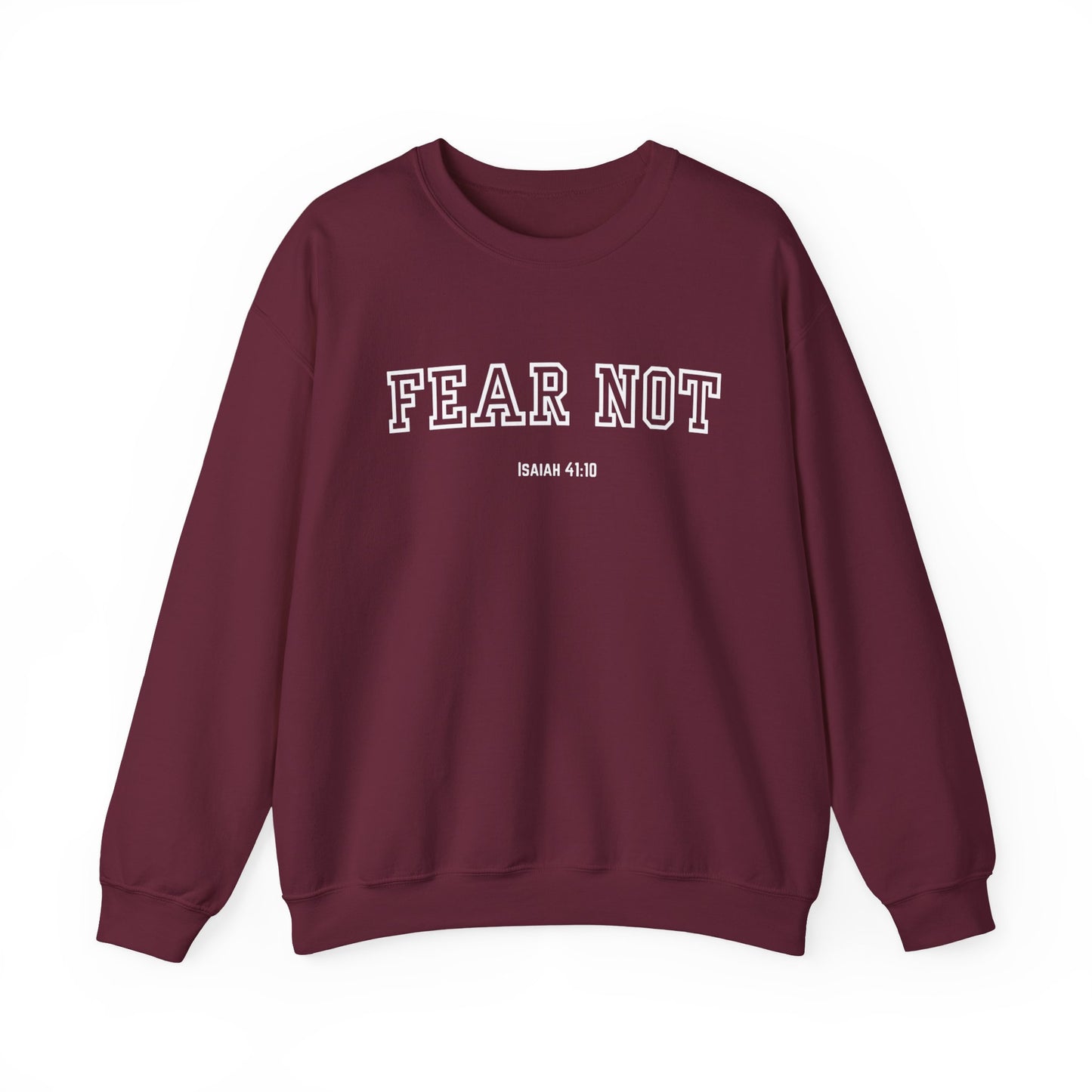 Fear Not Crewneck Sweatshirt - Cozy Inspirational Sweatshirt, Unisex Christian Apparel, Biblical Verse Sweatshirt, Faith-Based Gift,