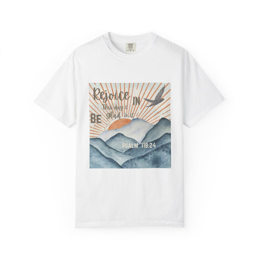 Psalm 118:24 Rejoice Garment-Dyed T-shirt for Faith and Hope, Psalm 118:24, Comfortable Tee for Everyday Wear, Gift for Loved Ones, Quotes T-shirt