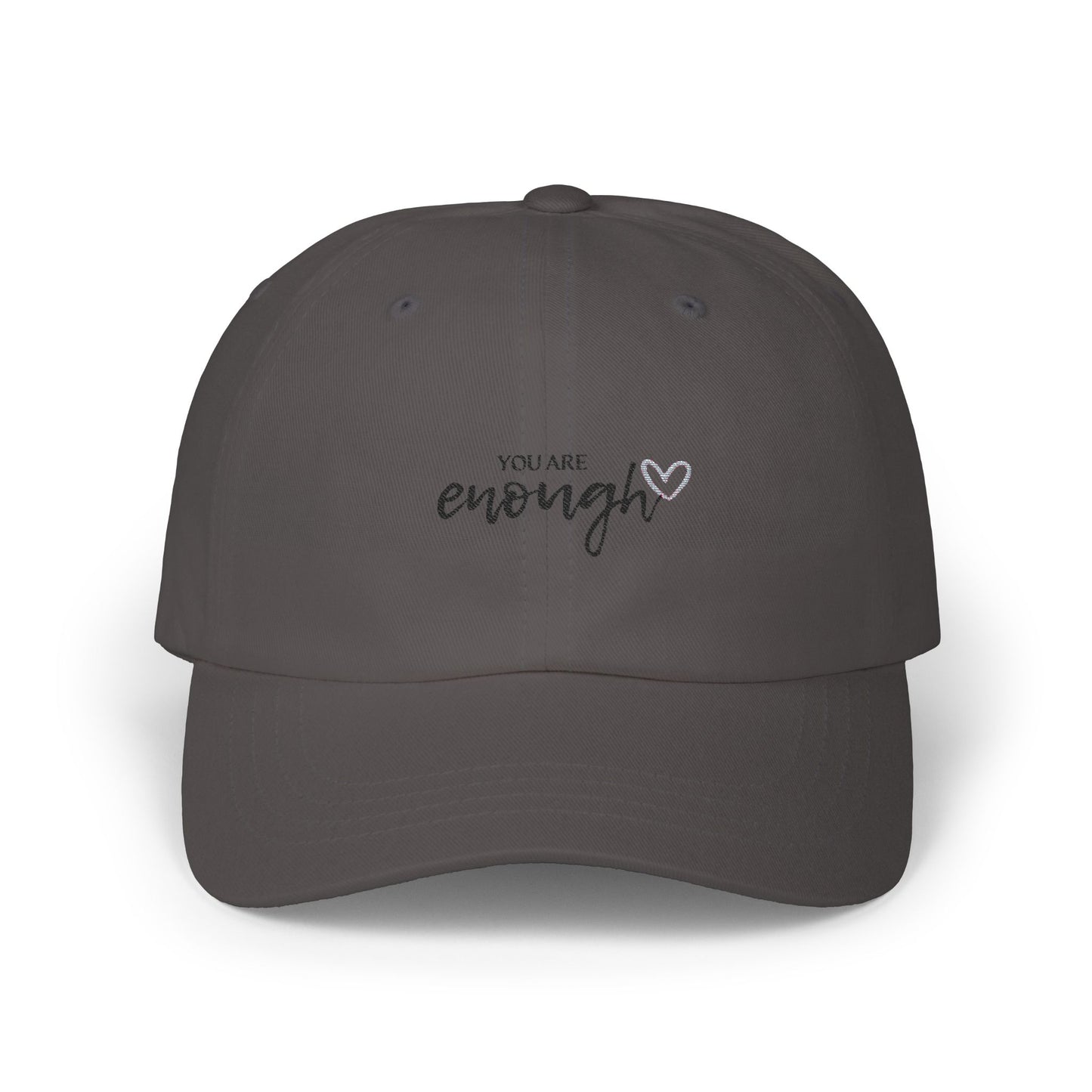 Motivational Classic Dad Cap - "You Are Enough", Gift for Dad, Affirmation Hat, Casual Style, Unisex Cap, Everyday Wear