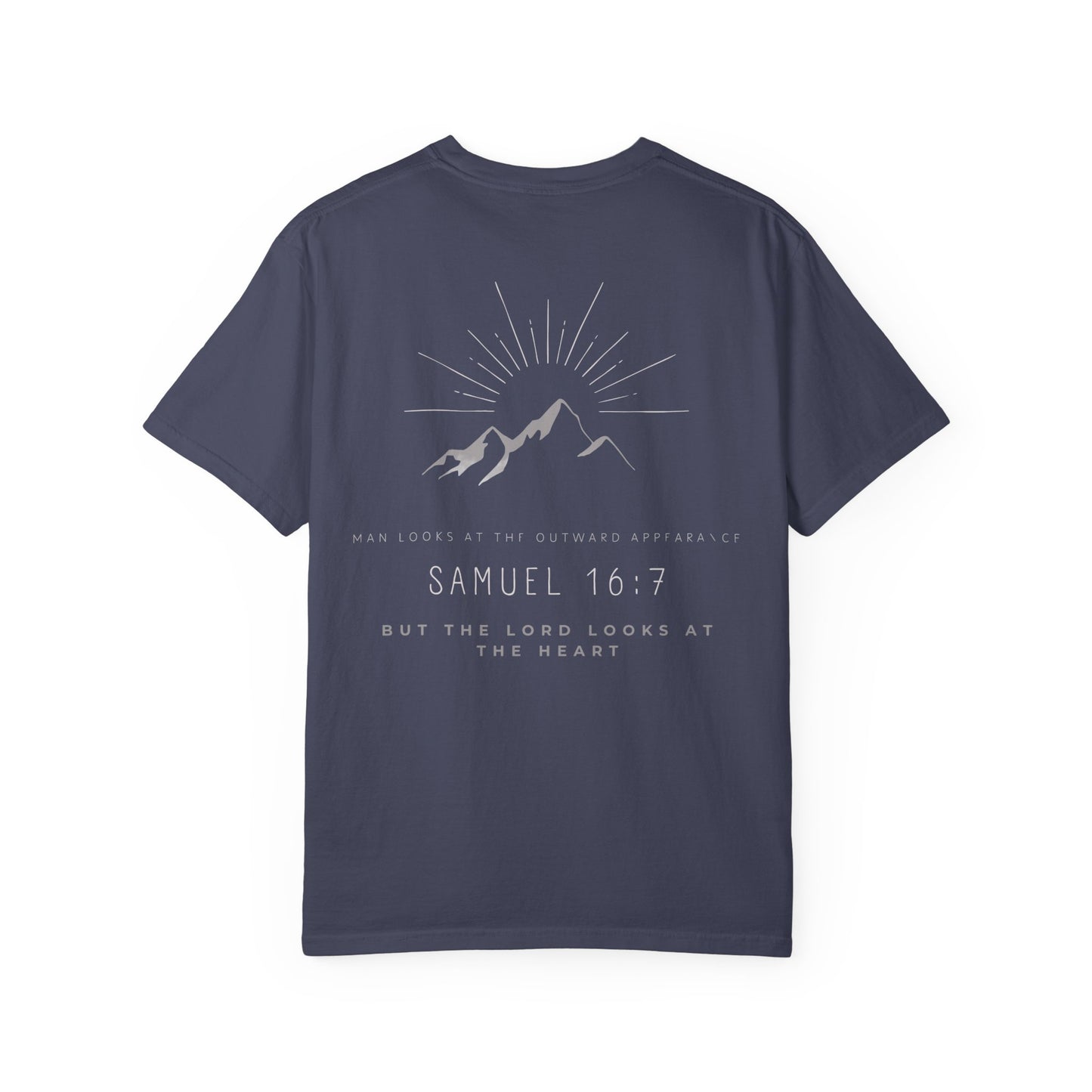 Samuel 16:7 in White/Gray Unisex Garment-Dyed T-Shirt, Casual Wear, Christian Apparel, Gifts for Him/Her, Prayer Shirt, Everyday Style