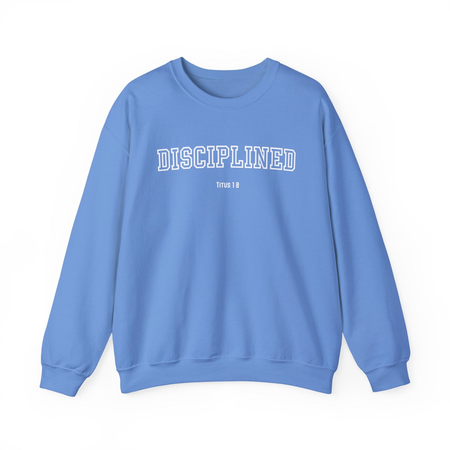 Disciplined Faith-Inspired Crewneck Sweatshirt, Cozy Inspirational Apparel, Perfect Gift for Believers, Bible Verse Sweatshirt, Disciplined Faith