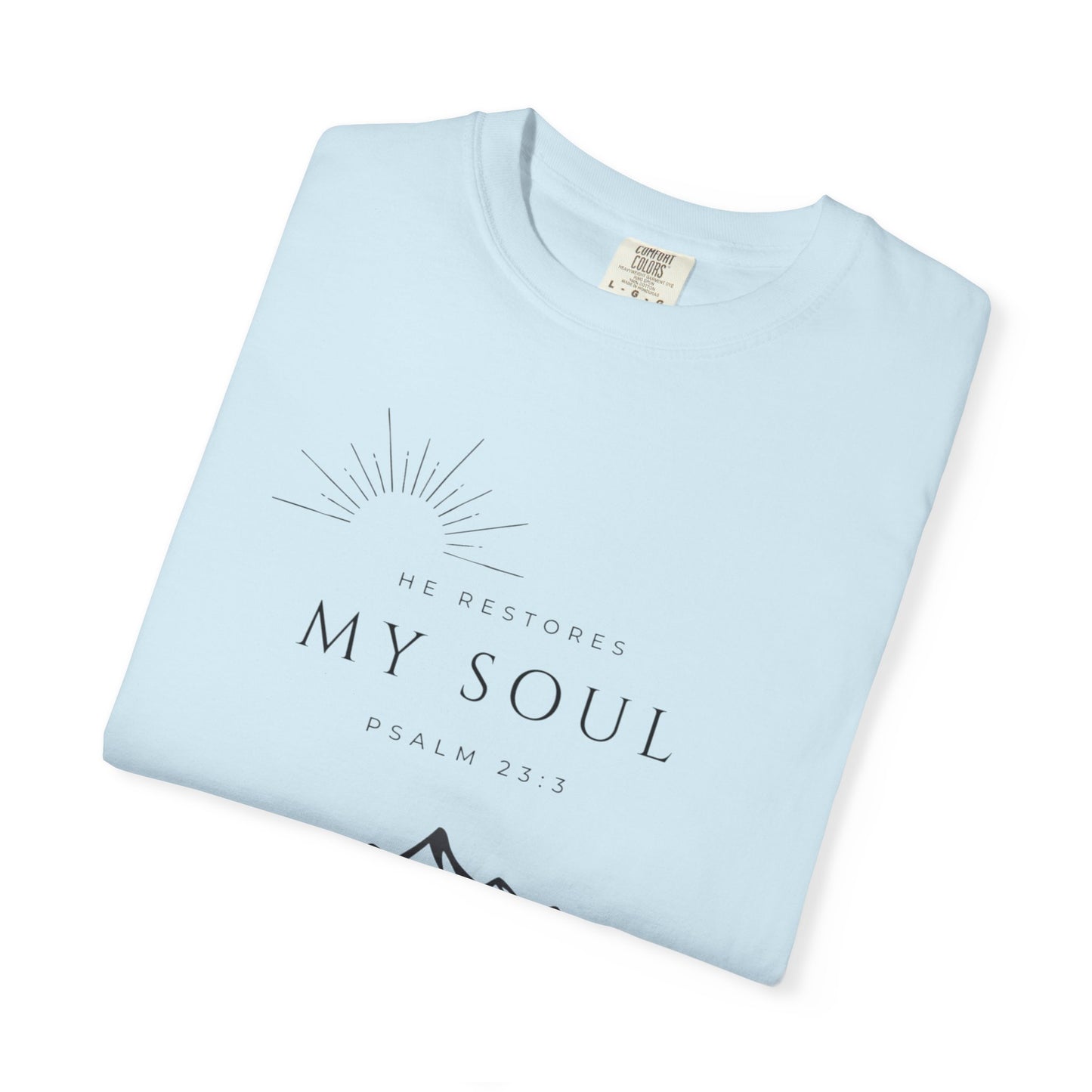 Psalm 23:3 Inspirational Mountain T-Shirt - "He Restores My Soul" Psalm 23:3, Faith Apparel, Christian Gift, Nature Lover Tee, Unisex Cotton Shirt