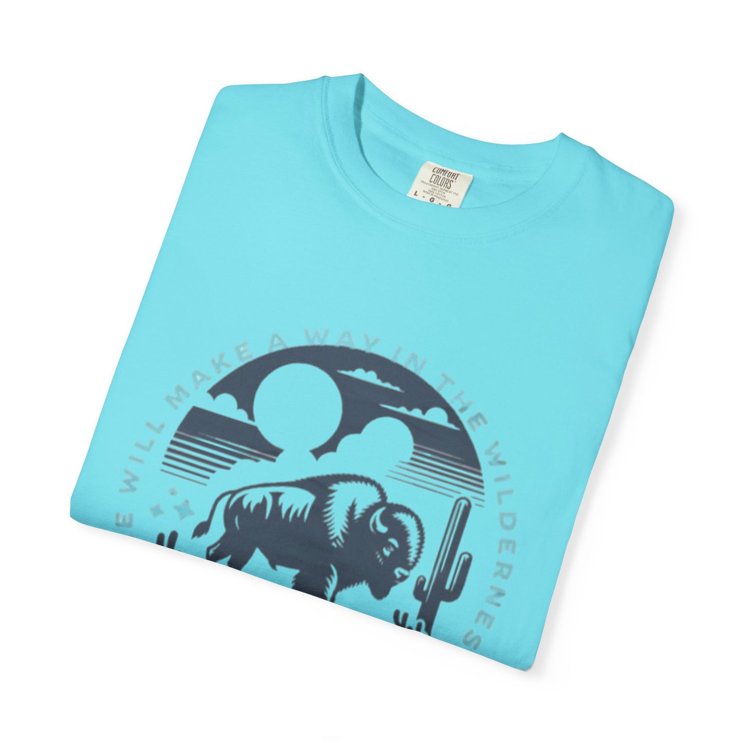 Wilderness T-Shirt - Nature Lover Gift, Inspirational Christian Apparel, Adventure Tee, Outdoor Living, Isaiah 43:19