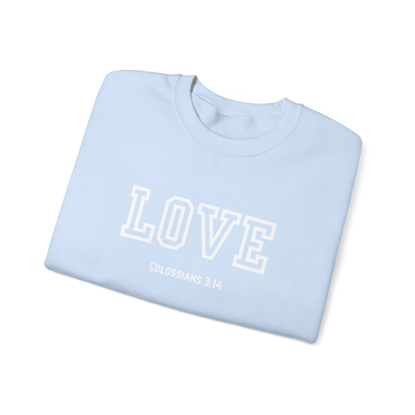 Love Crewneck Sweatshirt, Unisex Fashion, Comfortable Gift, Colossians 3:14 Design, Cozy Casual Wear, Perfect for Any Occasion