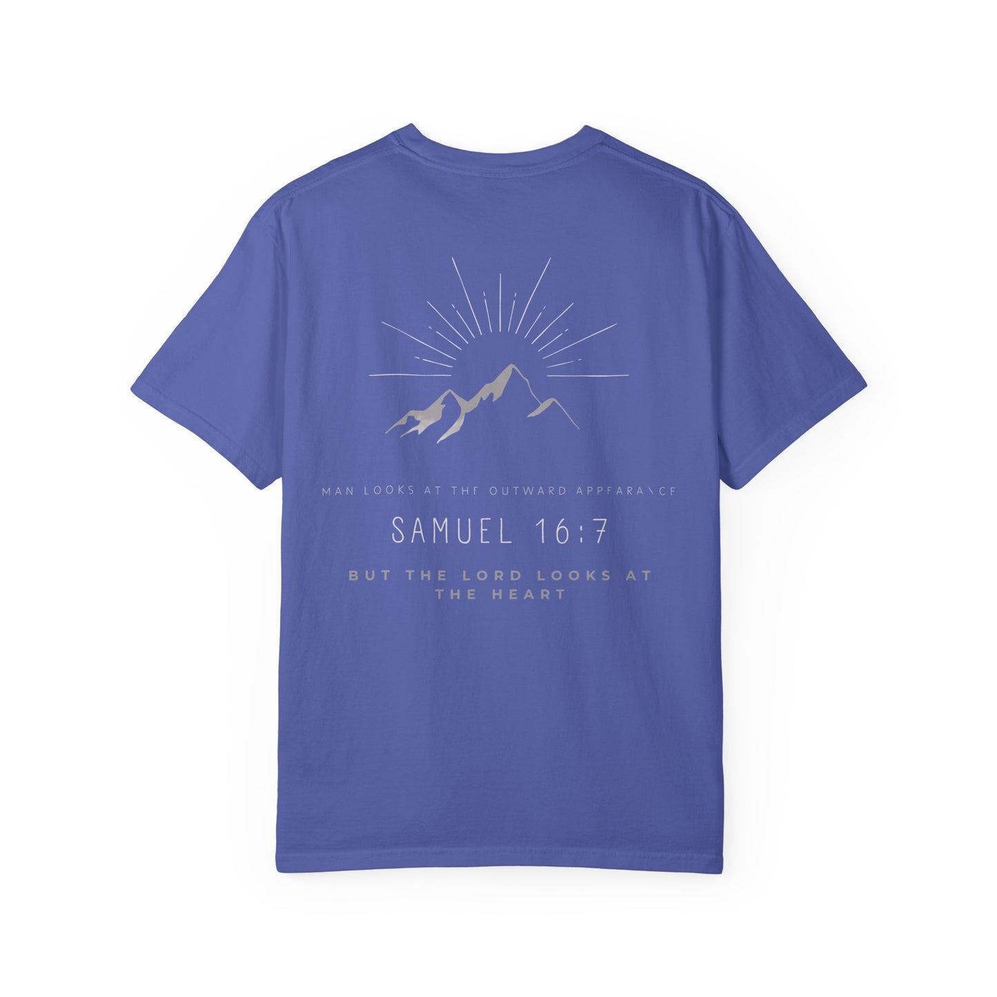 Samuel 16:7 in White/Gray Unisex Garment-Dyed T-Shirt, Casual Wear, Christian Apparel, Gifts for Him/Her, Prayer Shirt, Everyday Style
