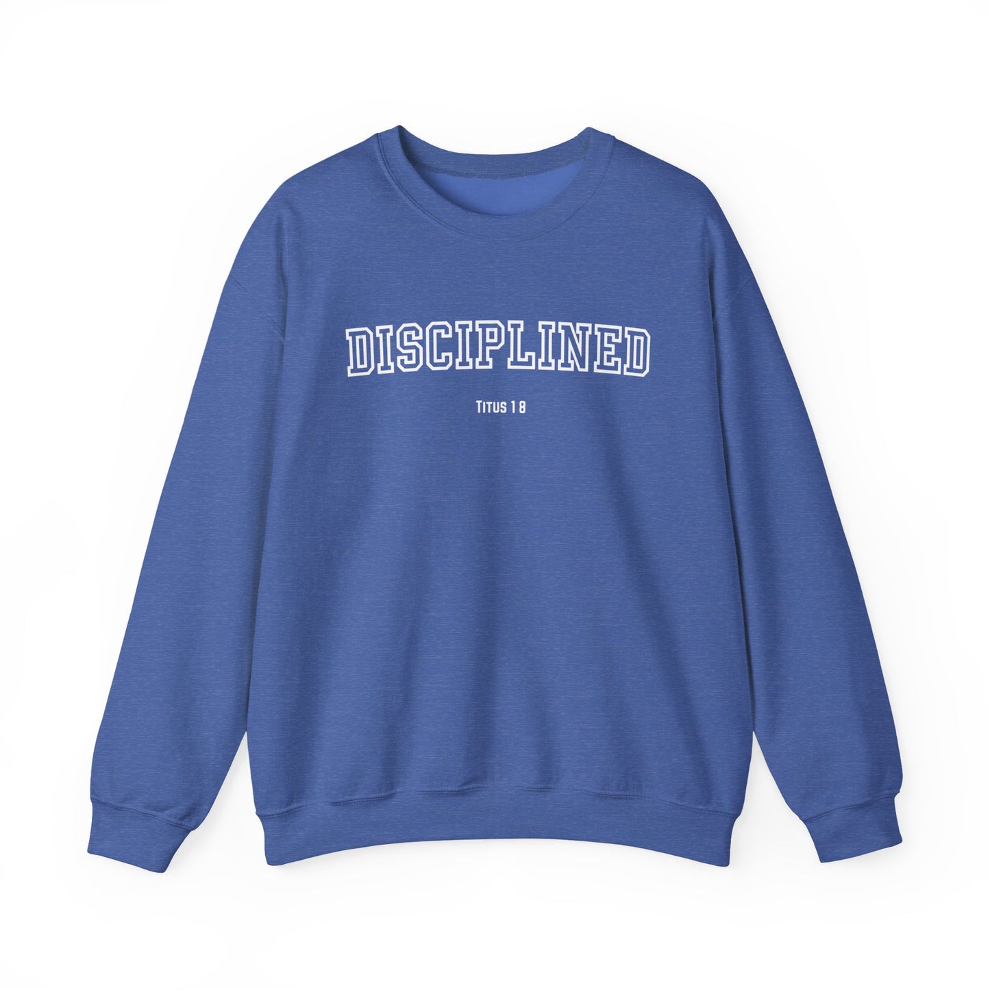 Disciplined Faith-Inspired Crewneck Sweatshirt, Cozy Inspirational Apparel, Perfect Gift for Believers, Bible Verse Sweatshirt, Disciplined Faith