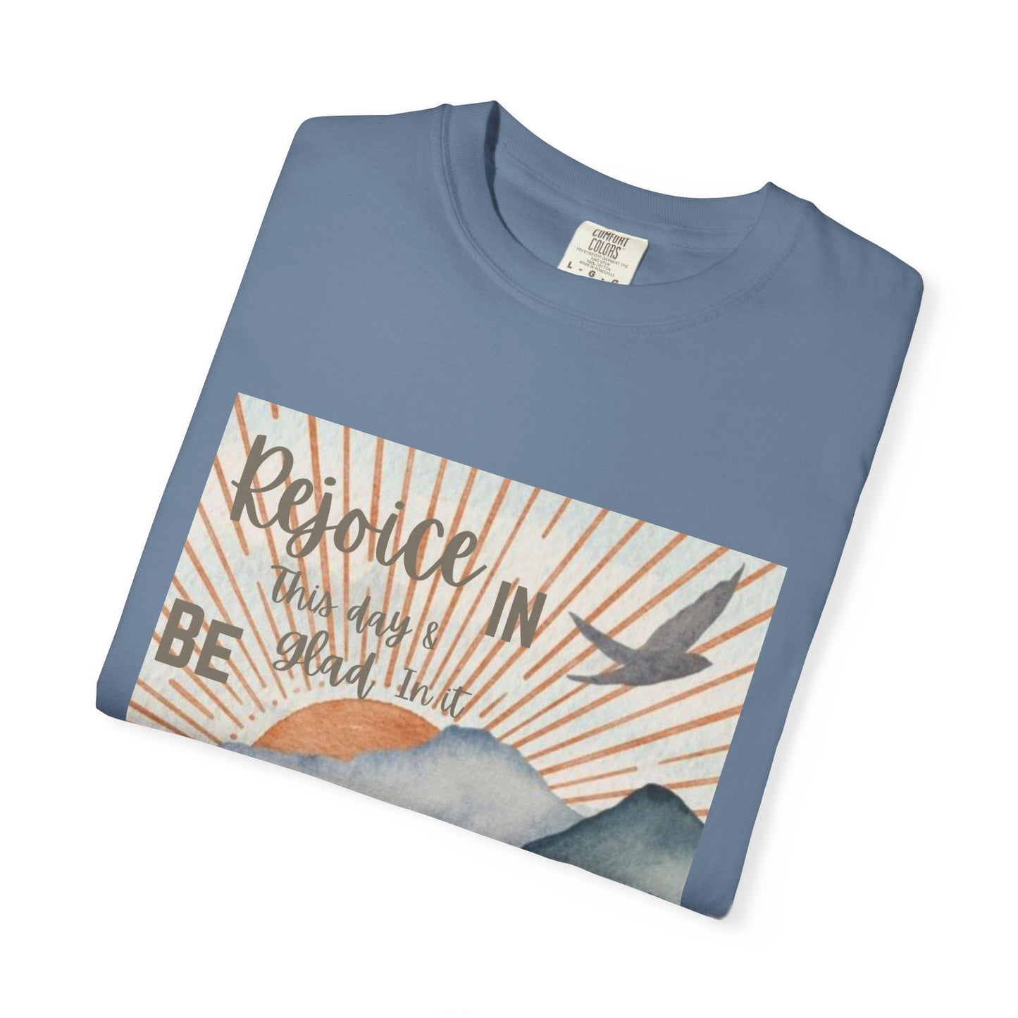 Psalm 118:24 Rejoice Garment-Dyed T-shirt for Faith and Hope, Psalm 118:24, Comfortable Tee for Everyday Wear, Gift for Loved Ones, Quotes T-shirt