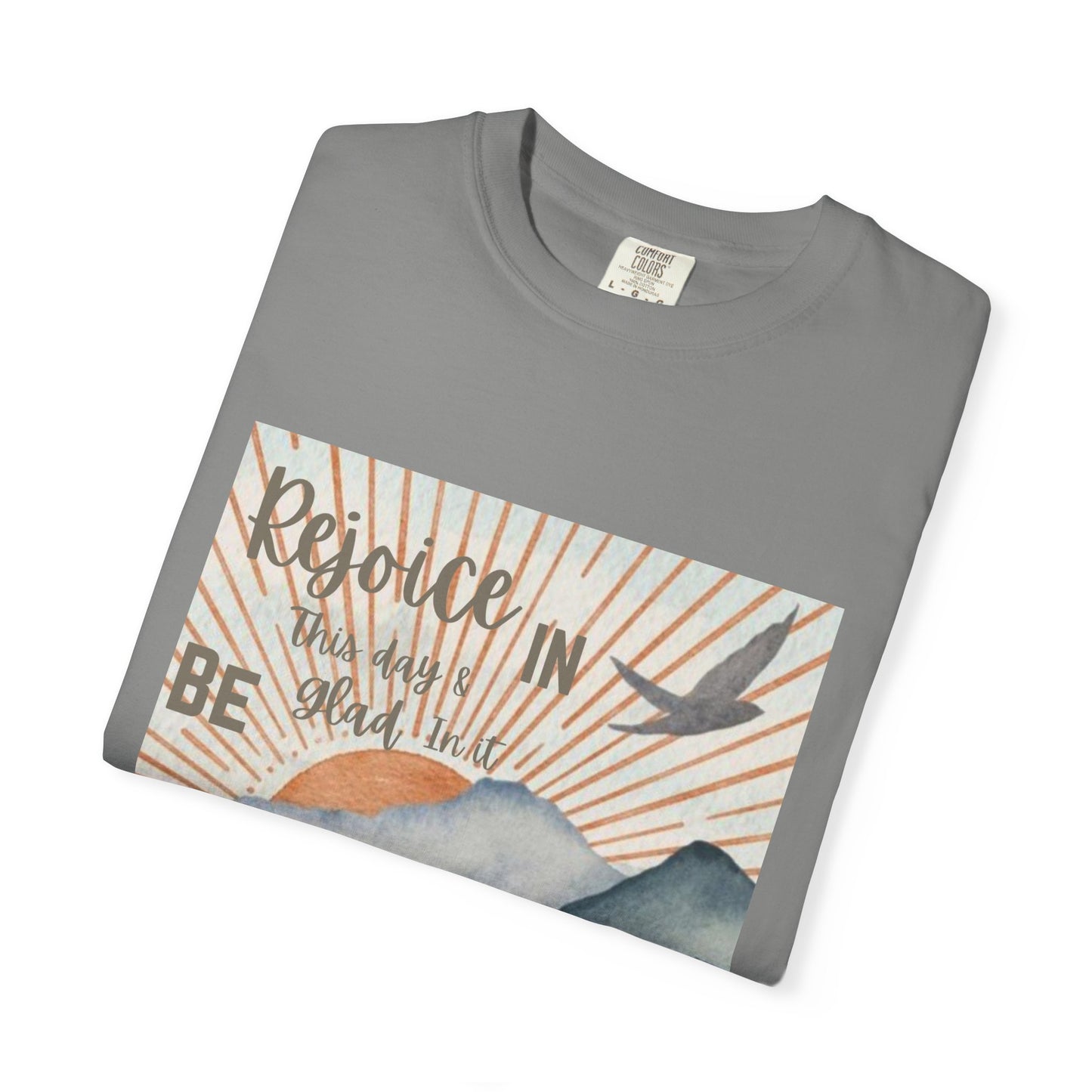 Psalm 118:24 Rejoice Garment-Dyed T-shirt for Faith and Hope, Psalm 118:24, Comfortable Tee for Everyday Wear, Gift for Loved Ones, Quotes T-shirt