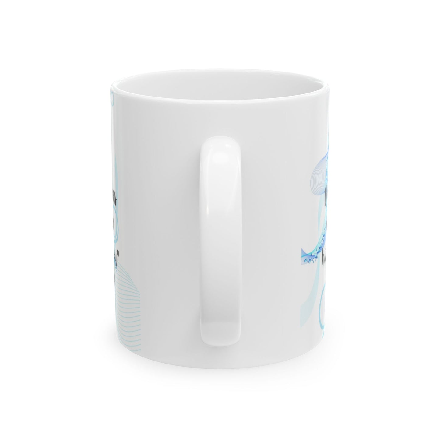 Inspirational Ceramic Mug - Ocean Waves Design, Motivational Coffee Cup, Gifts for Friends, Home Decor, Self-Care Essentials