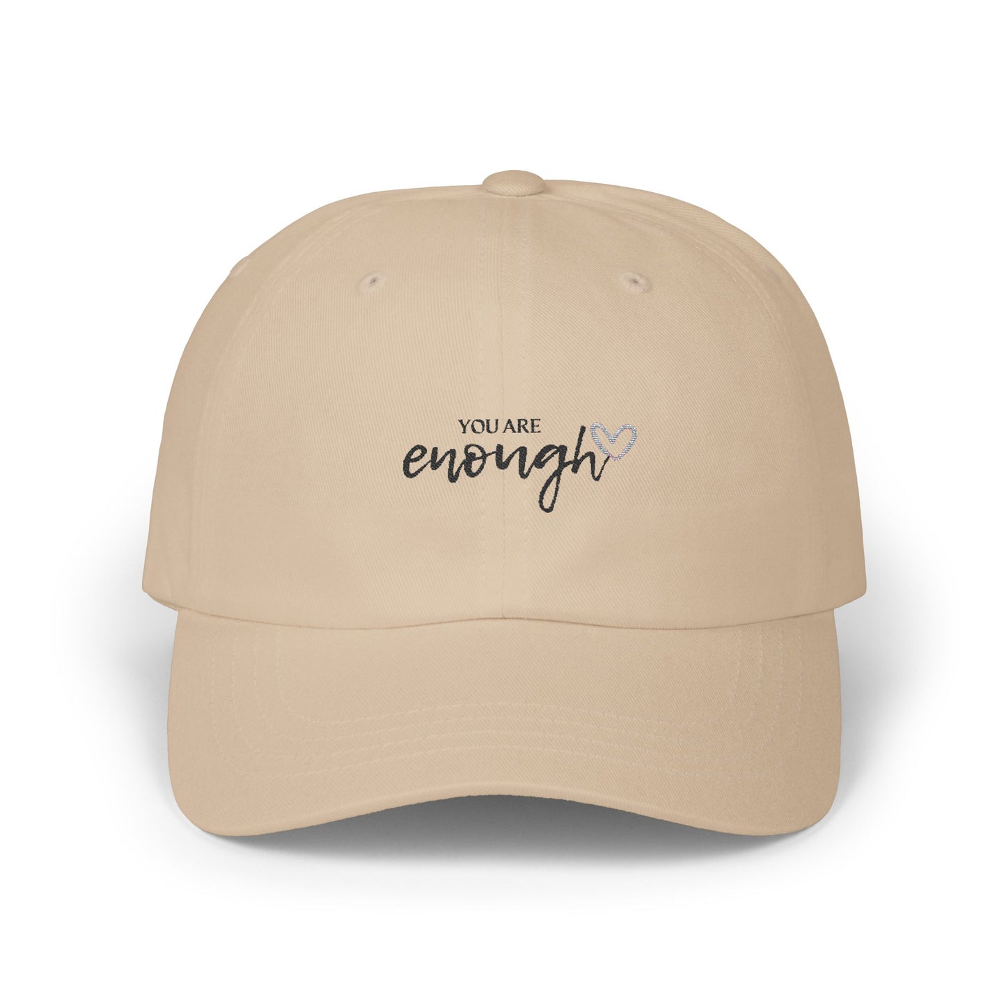 Motivational Classic Dad Cap - "You Are Enough", Gift for Dad, Affirmation Hat, Casual Style, Unisex Cap, Everyday Wear